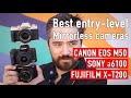 Best Entry-level APS-C Mirrorless Camera (Canon EOS M50, Sony a6100, Fujifilm X-T200)
