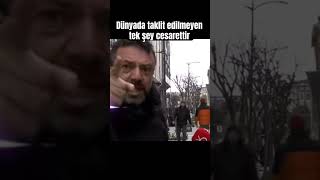 Dünyada Taklit Edilmeyen Telk Şey Cesaretir Helal Olsun Sana Ismet Akgün