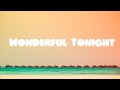 Elha Nympha - Wonderful Tonight  Lyrics