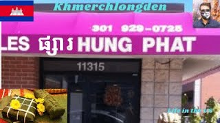 Khmerchlongden - Shopping at Hung Phat and HMart in Wheaton, MD