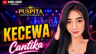 Kecewa - Cantika X Puspita entertainment 