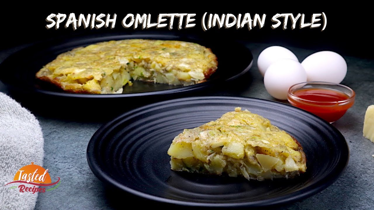 Spanish Omelette Indian Style | Potato Omelet Recipe | Tasted Recipes