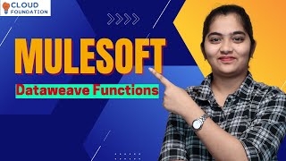 Dataweave Functions | MuleSoft Course | MuleSoft Online Training | MuleSoft Guide | CloudFoundation