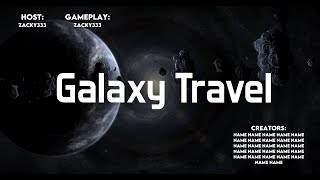 Galaxy Travel Endscreen | By me and Diamondskull