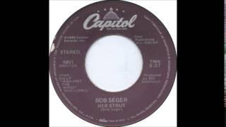 BOB SEGER* Her Strut   1980     HQ