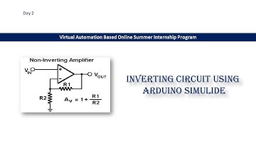 Inverting Circuit Using Arduino SimulIDE ( Summer Internship program)