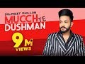 Dilpreet Dhillon | Mucch Te Dushman (Medley) | Full Video | Gurlej Akhtar| Latest Punjabi Song 2020