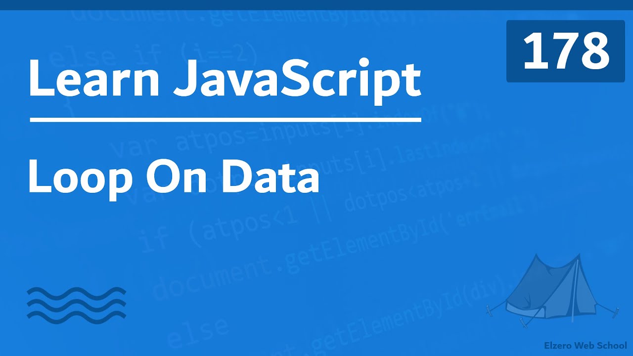 Learn JavaScript In Arabic 2021 - #178 - Loop On Data - YouTube