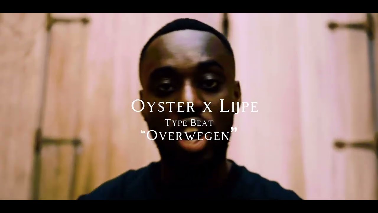 Oyster x Lijpe Type Beat “Overwegen” Storytelling Rap Type Beat