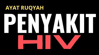 Download Lagu AYAT RUQYAH PENYEMBUH HIV || BACAAN DAN DOA YANG DIANJURKAN MP3