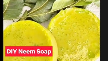 How to Make Herbal Soap with Neem Leaves -  Good for Treating Itching Skin Pimples, Acne & Eczema