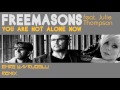 Freemasons feat. Julie Thompson - You're not alone now ( Emre Yavruoglu remix)