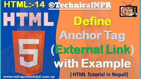 HTML Tutorial In Nepali :14 Define Anchor tag External Link / Hyper Link with Example of HTML Nepali
