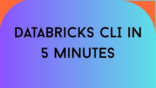 Databricks CLI for Beginners | How to Configure and Run Commands