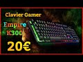 Empire k300  clavier rgb gamer  touches semimcaniques