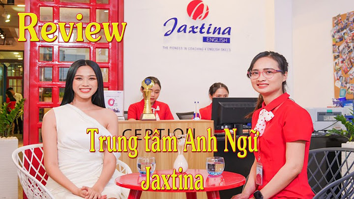 Đánh giá về trung tâm anh ngữ jaxtina