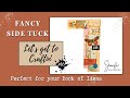 EASY JOURNAL MUST HAVES ~ Fancy Schmancy Side Tuck!!  Can Side Tucks really be Fancy? 🤔