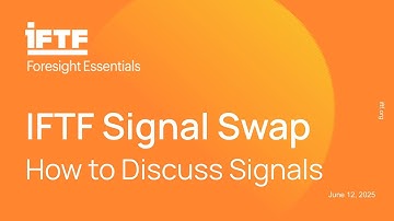 IFTF Signal Swap: How to Discuss Signals
