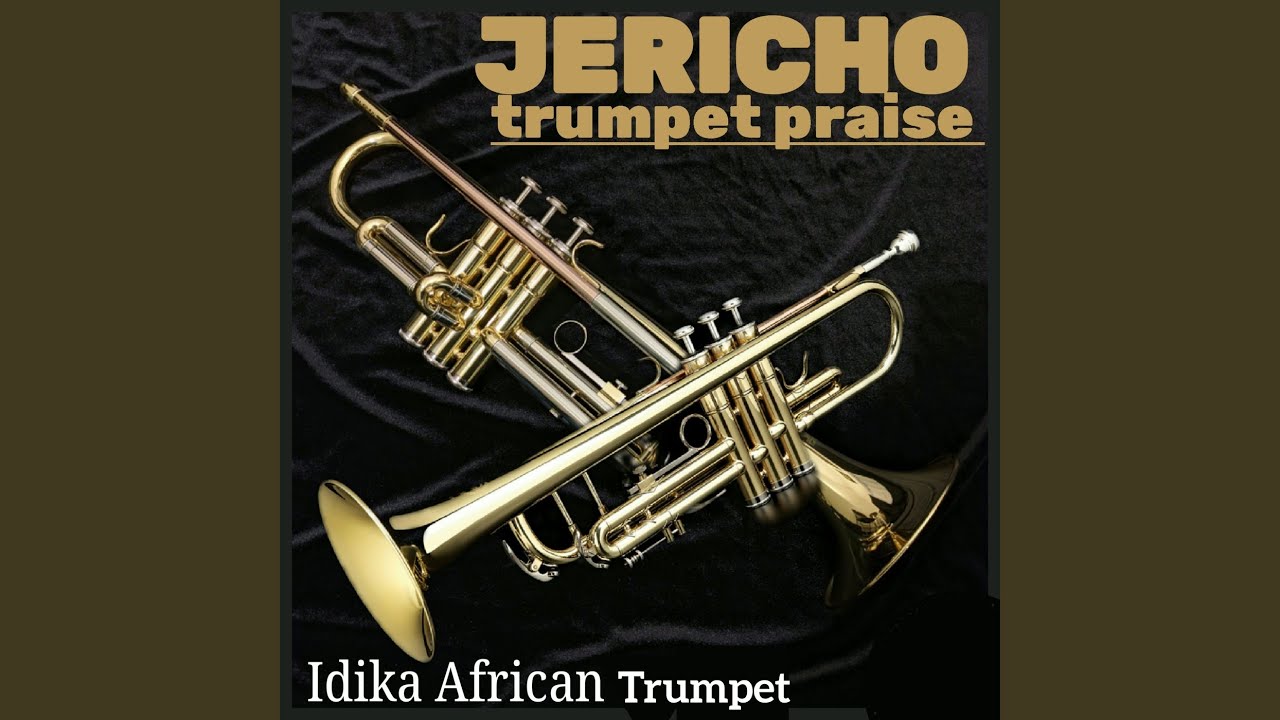 Jericho Trumpet Praise YouTube
