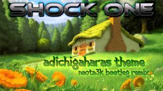 Shock One - Adichigahara&#39;s Theme (Naota3k Remix)
