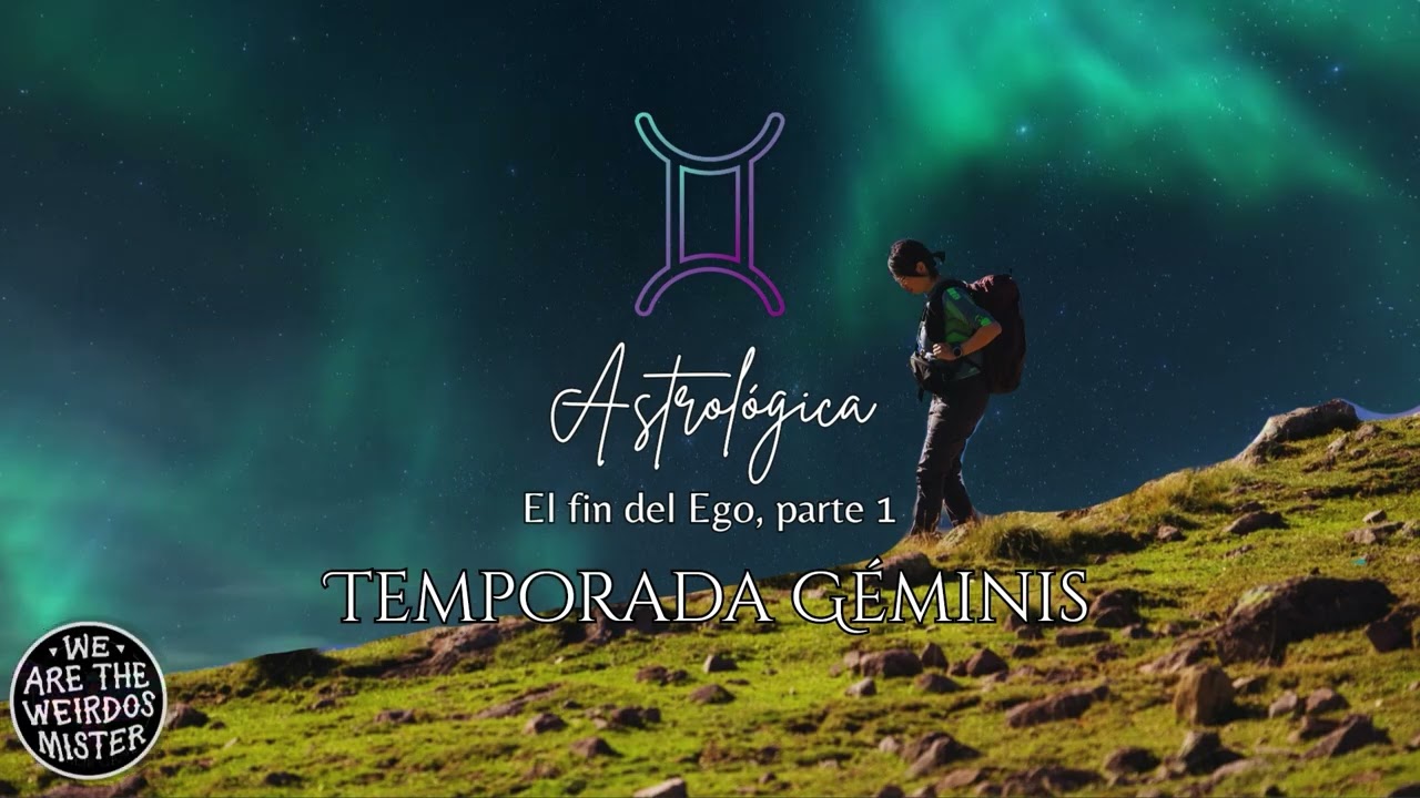 URANO EN GÉMINIS: El fin del Ego, parte 1 · ASTROLÓGICA