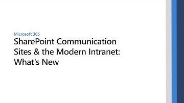 SharePoint Communication Sites & the Modern Intranet: What