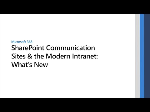 SharePoint Communication Sites & the Modern Intranet: What's New