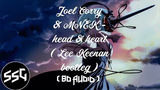 🎧Joel Corry & MNEK - head & heart ( Lee keenan bootleg ) ( 8D AUDIO )