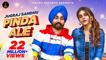 PINDA ALE ( Full VIdeo ) Jugraj Sandhu | Ginni Kapoor | Guri | The Boss | New Punjabi Song 2020