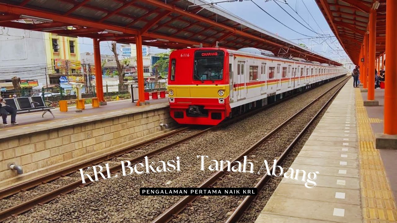 NAIK KRL BEKASI- TANAH ABANG