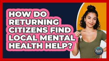How Do Returning Citizens Find Local Mental Health Help?