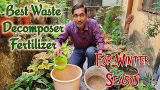 Apply Best Winter Season Waste Decomposer Liquid Fertilizer in Your Plants