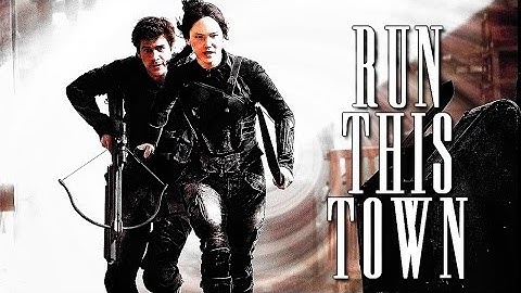 run this town; mockingjay