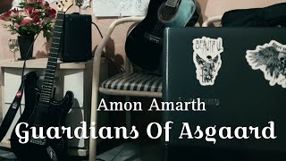 Amon Amarth - Guardians Of Asgaard [Guitar Cover]