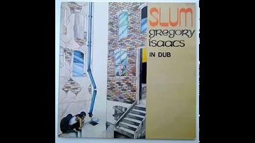 GREGORY ISAACS -  Also  / Slum (In Dub)