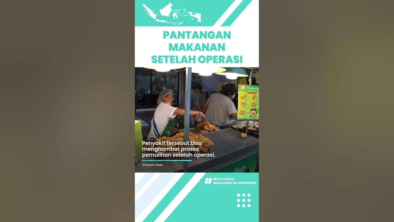 Wajib Tahu! Ini Sederet Pantangan Makanan Setelah Operasi: Konsumsi Gorengan hingga Daging Berlemak