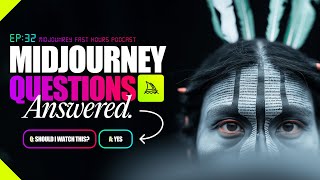 Midjourney Questions Answered