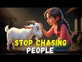 Stop Chasing People | The Little girl and the Goat | Powerful Story