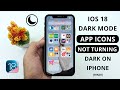 Fix iOS 18 Dark Mode App Icons Not Turning Dark on iPhone | Hindi