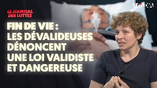 END OF LIFE: A DANGEROUS AND VALIDIST LAW: THE OPINION OF THE "COLLECTIF LES DÉVALIDEUSES"