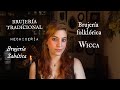 ¿QUÉ ES LA BRUJERÍA TRADICIONAL? ¿En qué se diferencia de la Wicca y cómo iniciarse?