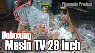 UNBOXING MESIN TV WANSONIC 29 INCH