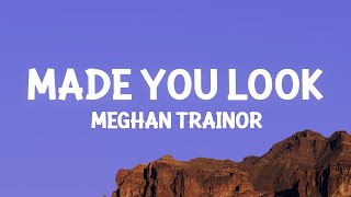 Download Lagu Meghan Trainor - Made You Look (Lyrics) MP3