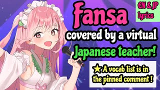 Fansa covered by a virtual Japanese teacher with English sub