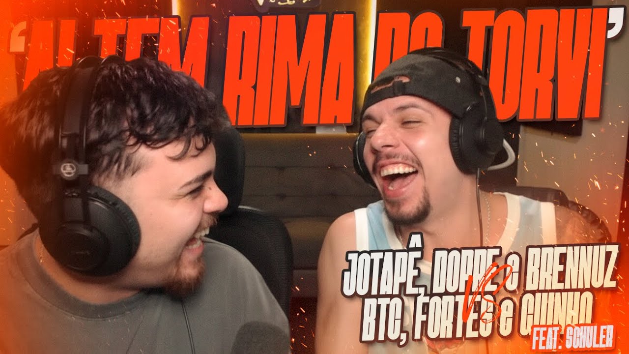 TORVI E SCHULER REAGEM A (MELHOR DO ANO) JOTAPÊ, DOPRÊ E BRENNUZ X BTC, FORTES E GUINHO 