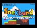 Snekburd Ep. 6 | Pipeline