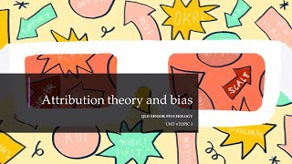 Attribution Theory and Bias
