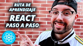 Guía para aprender React.js paso a paso ⚛️ Ruta de aprendizaje de React desde cero (en español)