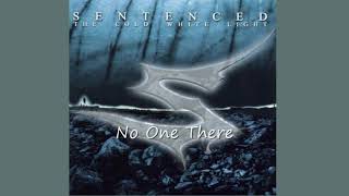 Sentenced - No One There