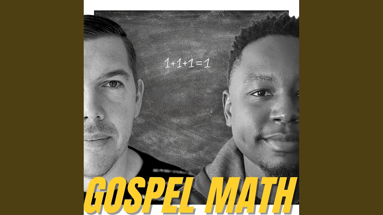 Watch Gospel Math on YouTube Watch Gospel Math on YouTube